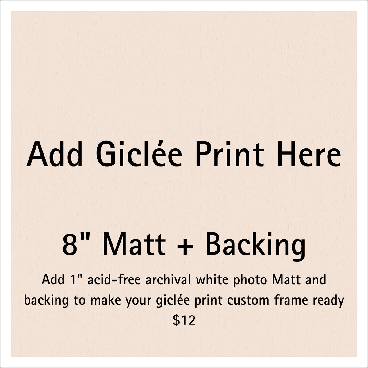 White acid-free photo mat for 8" giclee prints with 1-inch border and 12-1/4” outer dimension